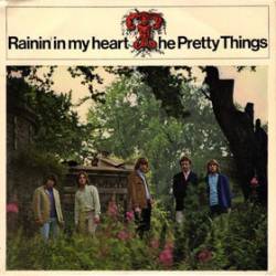 The Pretty Things : Rainin' in My Heart